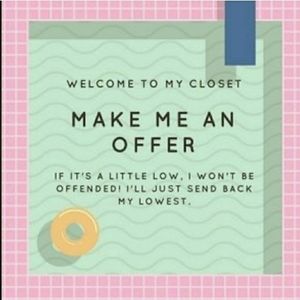 Offers Welcomed